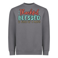 Storm thankful blessed and kind of a mess Heavyweight Sweatshirt - MaliasSmallBusiness