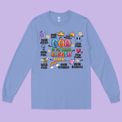 God Is So Much Bigger Than... Long Sleeve Tee Designed By Maliassmallbusiness