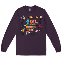 Plum god is so much bigger than... Long Sleeve Tee - MaliasSmallBusiness