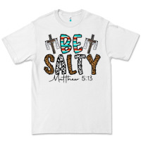 White be salty matthew 5. 13 Premium Tee - CowhideDigitalArt