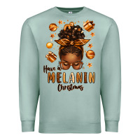 Seafoam have a melanin christmas afro messy bun Premium Sweatshirt - texasbilliewilder
