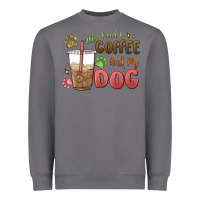 All I Need Is Coffee And My Dog Heavyweight Sweatshirt | Teevron