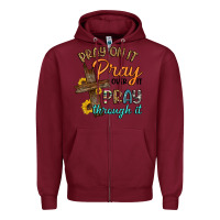 Burgundy pray on it pray over it pray through it Zipper Hoodie - Artiststas
