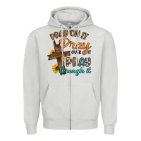 Dove Grey pray on it pray over it pray through it Zipper Hoodie - Artiststas