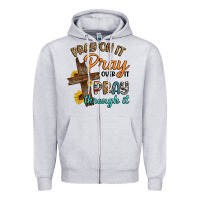 Heather Grey pray on it pray over it pray through it Zipper Hoodie - Artiststas