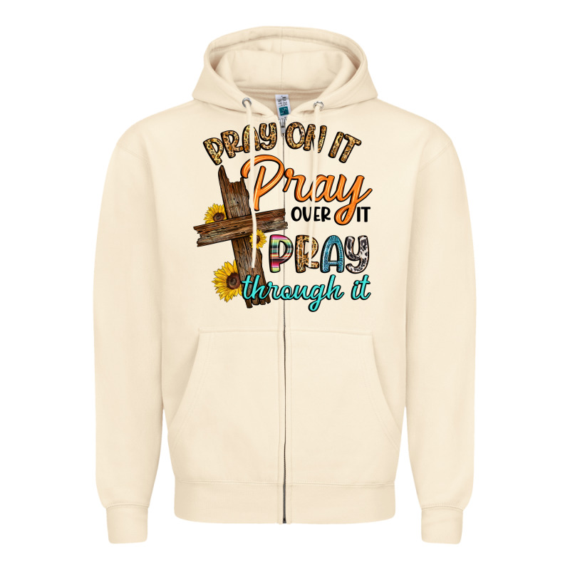 Pray On It Pray Over It Pray Through It Zipper Hoodie by Artiststas | Teevron