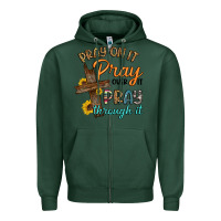 Sports Green pray on it pray over it pray through it Zipper Hoodie - Artiststas