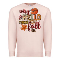 Pale Pink Why hello there Fall Premium Sweatshirt - NancyCooperArtShop