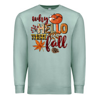 Seafoam Why hello there Fall Premium Sweatshirt - NancyCooperArtShop