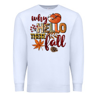 White Why hello there Fall Premium Sweatshirt - NancyCooperArtShop