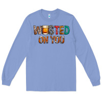 Colony Blue wasted on you Long Sleeve Tee - NancyCooperArtShop