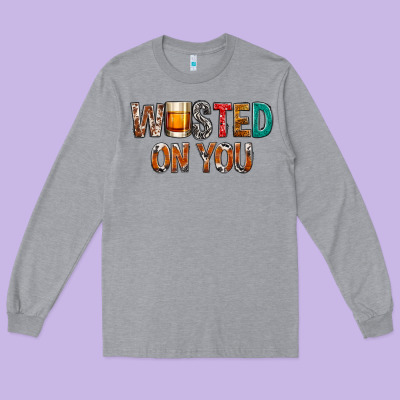 Wasted On You Long Sleeve Tee Designed By Nancycooperartshop