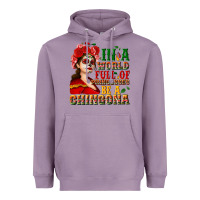 Lavender In a world full of princesses be a chingona Heavyweight Hoodie - NancyCooperArtShop