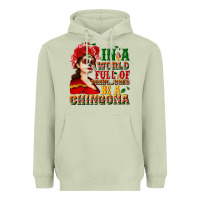 Matcha In a world full of princesses be a chingona Heavyweight Hoodie - NancyCooperArtShop
