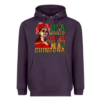 Plum In a world full of princesses be a chingona Heavyweight Hoodie - NancyCooperArtShop