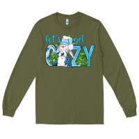 Army Green lets get cozy Long Sleeve Tee - NancyCooperArtShop