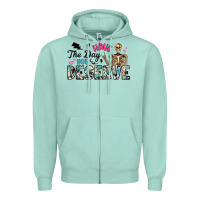 Seafoam have the day you deserve Zipper Hoodie - Artiststas