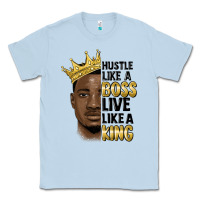 Dusty Blue hustle like a boss live like a king malia Classic Tee - MaliasSmallBusiness