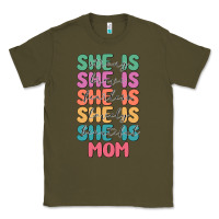 Army Green she is mom Classic Tee - JahusDesignShop