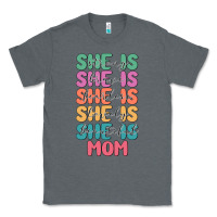 Charcoal Heather she is mom Classic Tee - JahusDesignShop