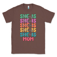 Chestnut she is mom Classic Tee - JahusDesignShop