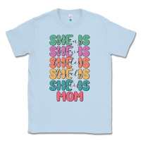 Dusty Blue she is mom Classic Tee - JahusDesignShop