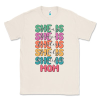 Natural she is mom Classic Tee - JahusDesignShop