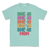 Seafoam she is mom Classic Tee - JahusDesignShop