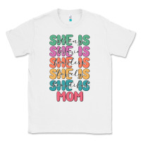 White she is mom Classic Tee - JahusDesignShop