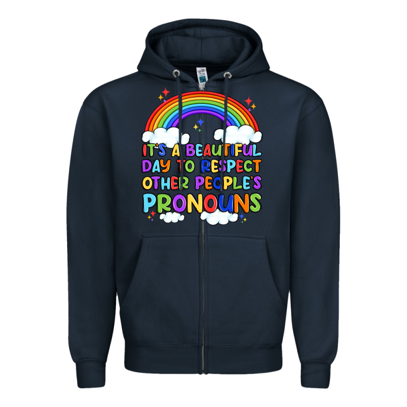 It's A Beautiful Day To Respect Other People's Pro Zipper Hoodie by Artiststas | Teevron
