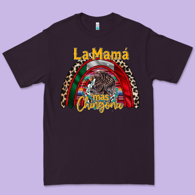 La Mama Mas Chingona Premium Tee Designed By Racoondesign