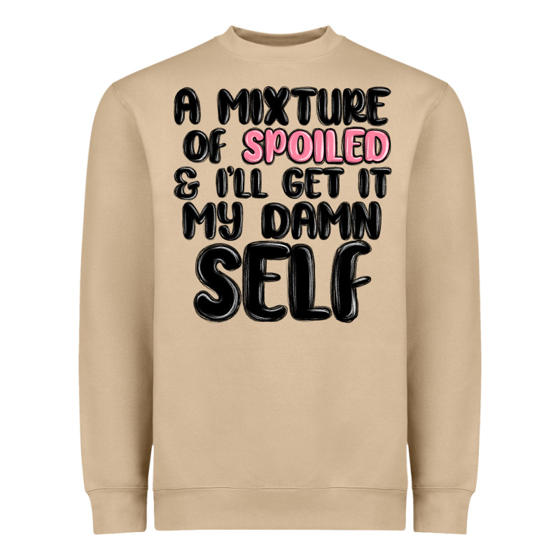 A Mixture Of Spoiled And Ill Get It My Damn Self Heavyweight Sweatshirt by MaliasSmallBusiness | Teevron