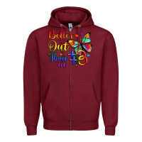 Burgundy better out than in Zipper Hoodie - Artiststas