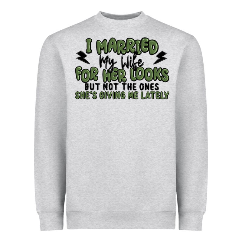 I Married My Wife For Her Looks Heavyweight Sweatshirt by MaliasSmallBusiness | Teevron