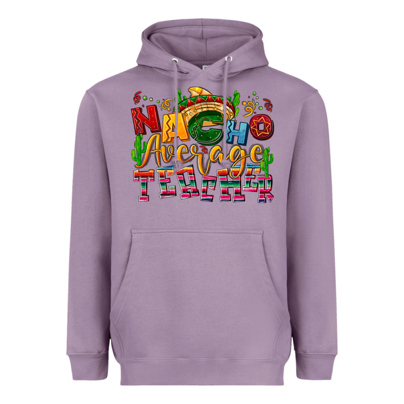 Nacho Average Teacher Heavyweight Hoodie by NancyCooperArtShop | Teevron