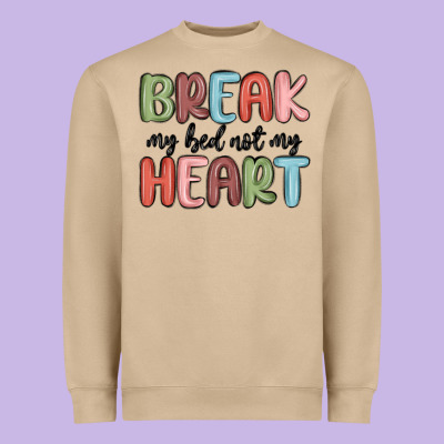 Break My Bed Not My Heart Heavyweight Sweatshirt Designed By Maliassmallbusiness