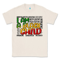 Natural i am a black child Classic Tee - MaliasSmallBusiness