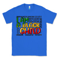 True Royal i am a black child Classic Tee - MaliasSmallBusiness