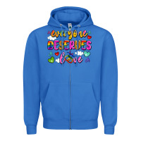 True Royal everyone deserves love Zipper Hoodie - Artiststas