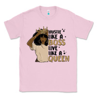 Bubblegum Pink hustle like a boss live like a queen Classic Tee - MaliasSmallBusiness