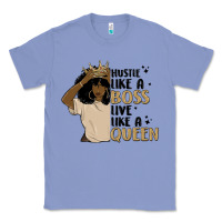 Colony Blue hustle like a boss live like a queen Classic Tee - MaliasSmallBusiness
