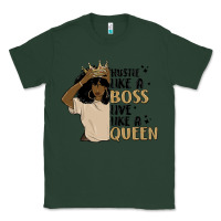 Sports Green hustle like a boss live like a queen Classic Tee - MaliasSmallBusiness