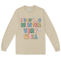 Mushroom i dont do winter very well Long Sleeve Tee - MaliasSmallBusiness