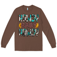 Chestnut western howdy baby howdy Long Sleeve Tee - NancyCooperArtShop