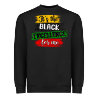 Black it s the black excellence for me Heavyweight Sweatshirt - MaliasSmallBusiness
