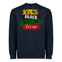 Navy it s the black excellence for me Heavyweight Sweatshirt - MaliasSmallBusiness
