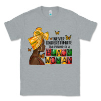 Heather Grey never understimate the power of a black woman Classic Tee - MaliasSmallBusiness