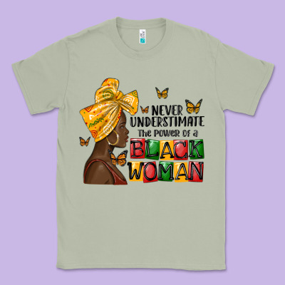 Never Understimate The Power Of A Black Woman Classic Tee Designed By Maliassmallbusiness