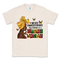 Natural never understimate the power of a black woman Classic Tee - MaliasSmallBusiness