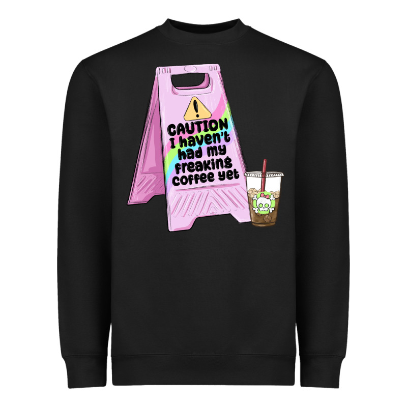 Caution I Haven't Had My Coffee Yet Heavyweight Sweatshirt by MaliasSmallBusiness | Teevron